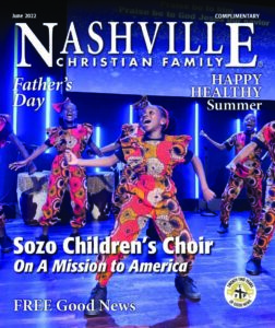 June 2022 Cover Issue | Nashville Christian Family Magazine - free Christian magazine