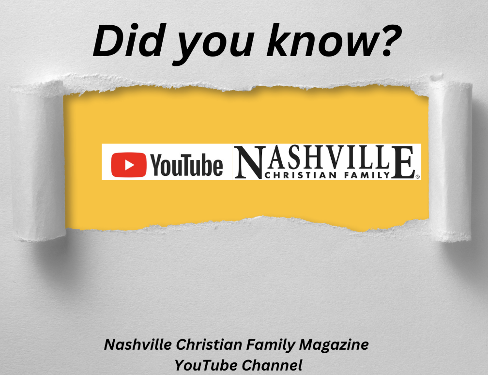 | Nashville Christian Family Magazine - June 2023 issue - Free Christian Magazine