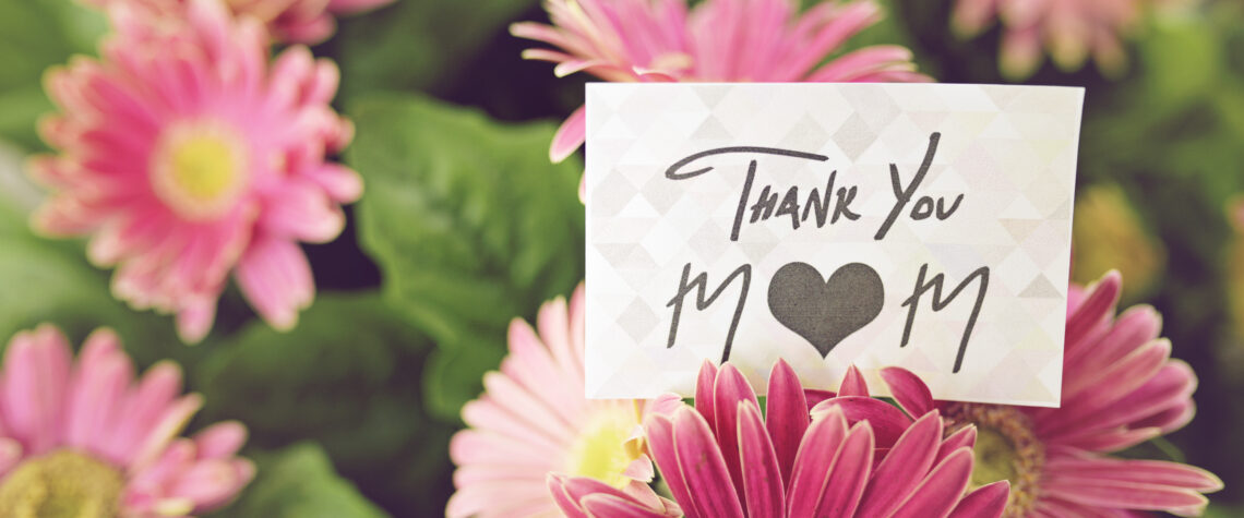 Thank you Mom - Happy Mother's Day | Nashville Christian Family Magazine